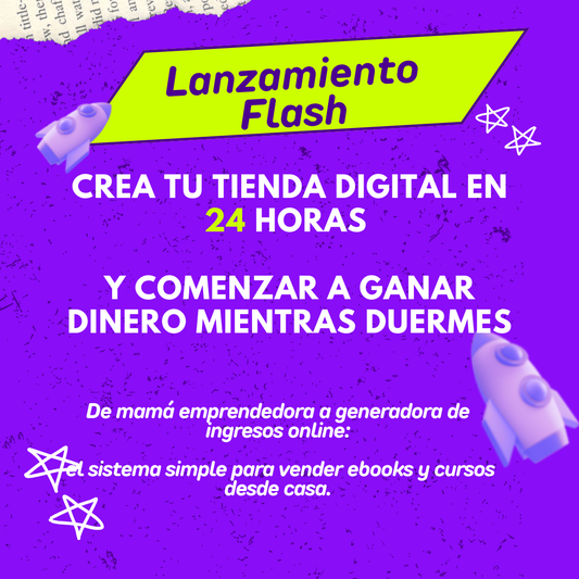 Lanzamiento Flash : Crea tu tienda digital de ebook en 24 horas